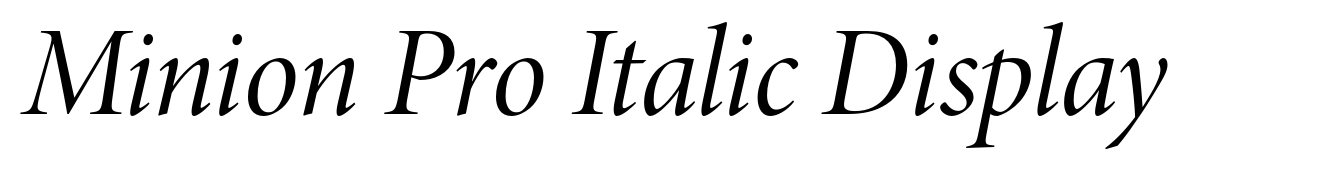 Minion Pro Italic Display